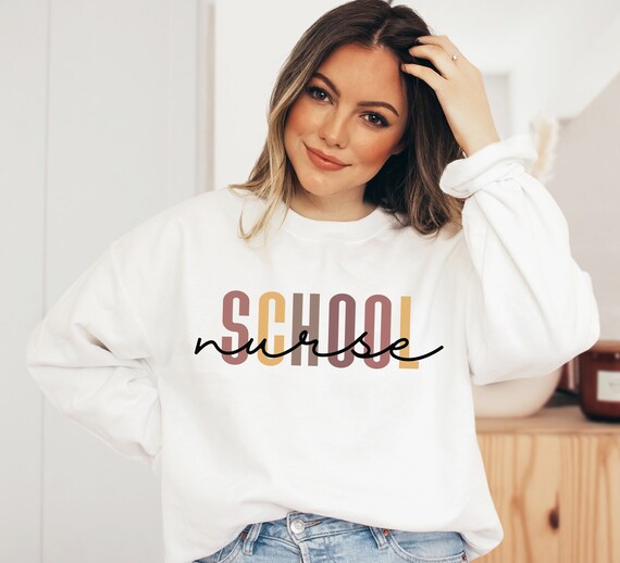 School Nurse Sweatshirt School Nurse Shirt School Nurse - Etsy