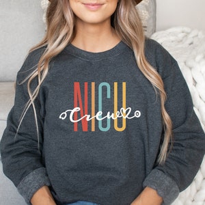 NICU Crew Shirts, NICU Nurse Crewneck Sweatshirt For NICU Nurses, Neonatal Intensive Care Unit, Neonatal Icu Sweater Nicu Squad, Nurse Gift
