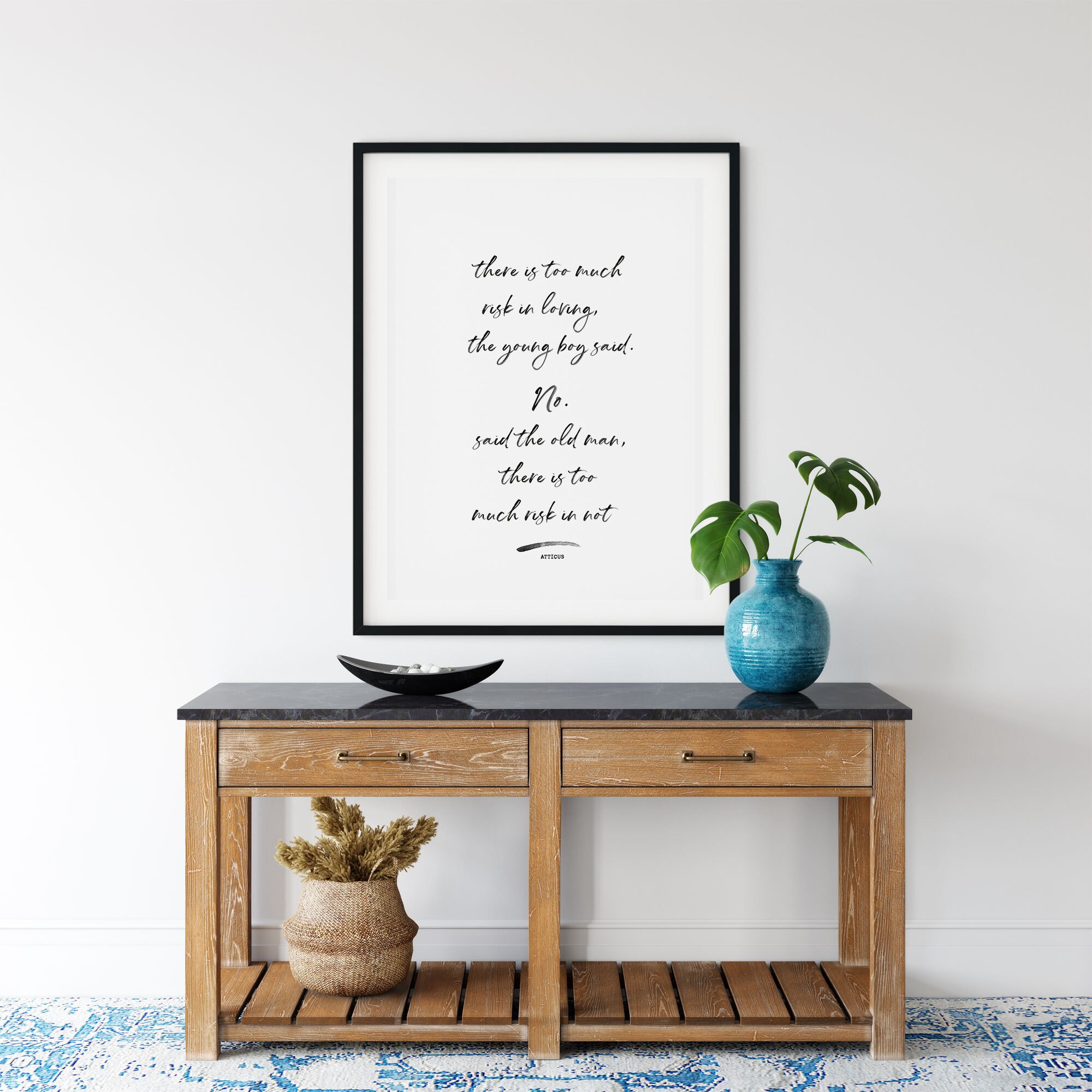 Printable Atticus Poem There is Too Much Risk in Loving Etsy
