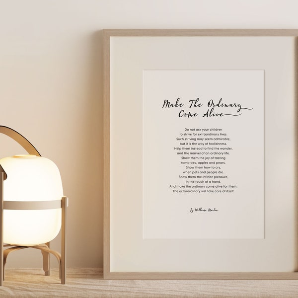 Printable Poem- Make the Ordinary Come Alive, Instant Download, Print at Home