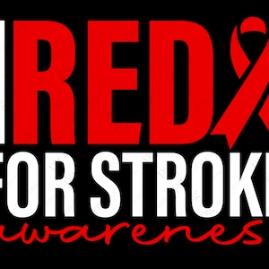 I Wear Red Svg Png, Stroke Awareness Svg, Red Awareness Svg, Stroke Svg, Red Ribbon Svg, Digital Download Sublimation PNG & SVG Cricut File