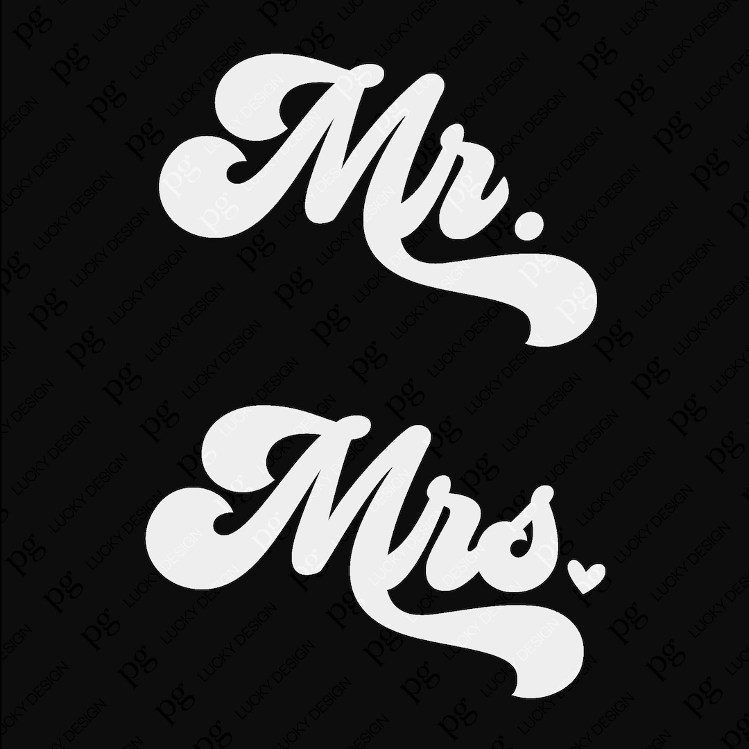 Mr And Mrs SVG PNG、Mr SVG、Mrs SVG、Bride Groom SVG、Hubby Wifey