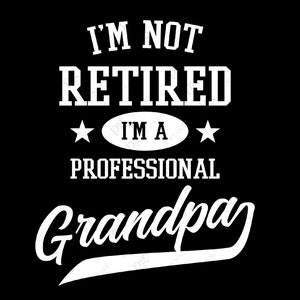 Ich bin nicht im Ruhestand Ich bin ein professioneller Opa SVG, lustiges Geschenk zum Ruhestand Ehemann Papa Opa digitaler Download DTG Sublimation Cricut SVG & PNG