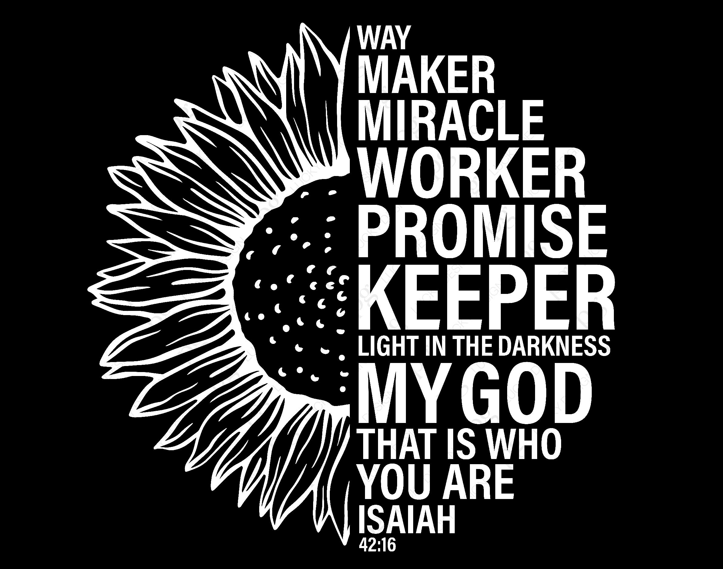 Half Sunflower Svg, Waymaker Svg Png, Miracle Worker Promise Keeper ...