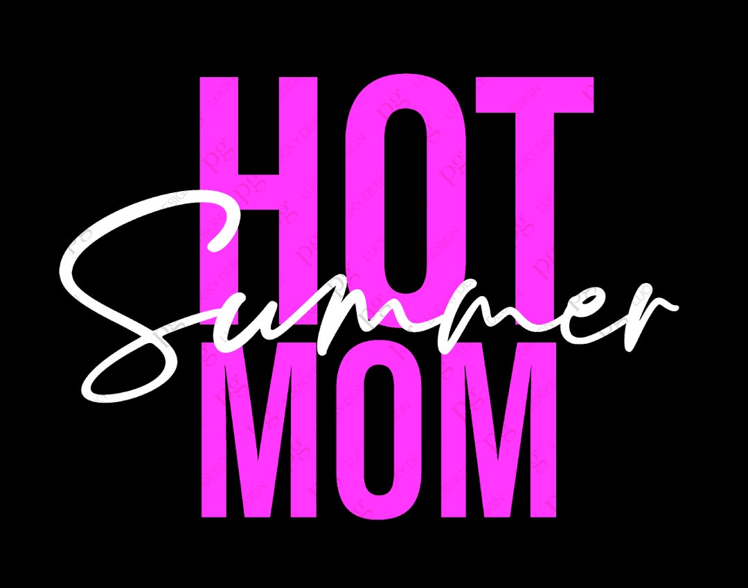 Hot Mom Summer Svg, Summer Lover Gift Svg, Gift for Mama, Digital