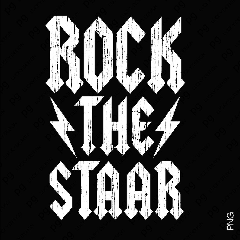“ROCK THE STAAR” distressed lettering with bold rock-style font and lightning bolts, PNG format. High-contrast white design for STAAR test motivation shirts, teacher test-day apparel, school spirit graphics, rock band aesthetic classroom theme, printable PNG for T-shirts, hoodies, posters, and STAAR exam celebration designs.