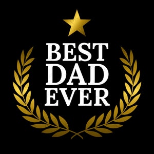 Melhor pai de todos os tempos Svg, Eu sou o melhor pai Svg, Presentes de dia dos pais para pai, avô marido, Download digital DTG Sublimation Cricut File SVG e PNG
