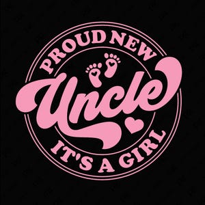 Novo tio orgulhoso, é uma menina SVG PNG, futuro tio, anúncio de gravidez, festa de revelação de gênero, download digital, sublimação PNG, SVG Cricut