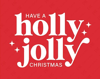May include: White text on a red background reads "Have a holly jolly Christmas".