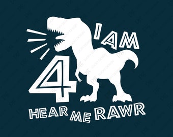 May include: White silhouette of a dinosaur roaring with the number 4 behind it. The text "I AM 4 HEAR ME RAWR" is below the dinosaur.