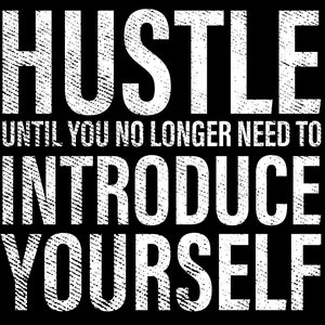 Hustle Jusqu’à ce que vous n’ayez plus besoin de vous présenter Png, Hustle Hard Png, Hustle Png, Empowered Digital Download DTG Sublimation File PNG