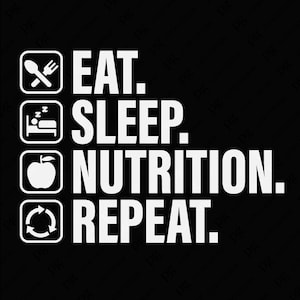 Mangez sommeil nutrition répétition Png Svg, nutrition mois Svg, cadeau d'appréciation nutritionniste drôle, téléchargement numérique sublimation PNG & SVG Cricut