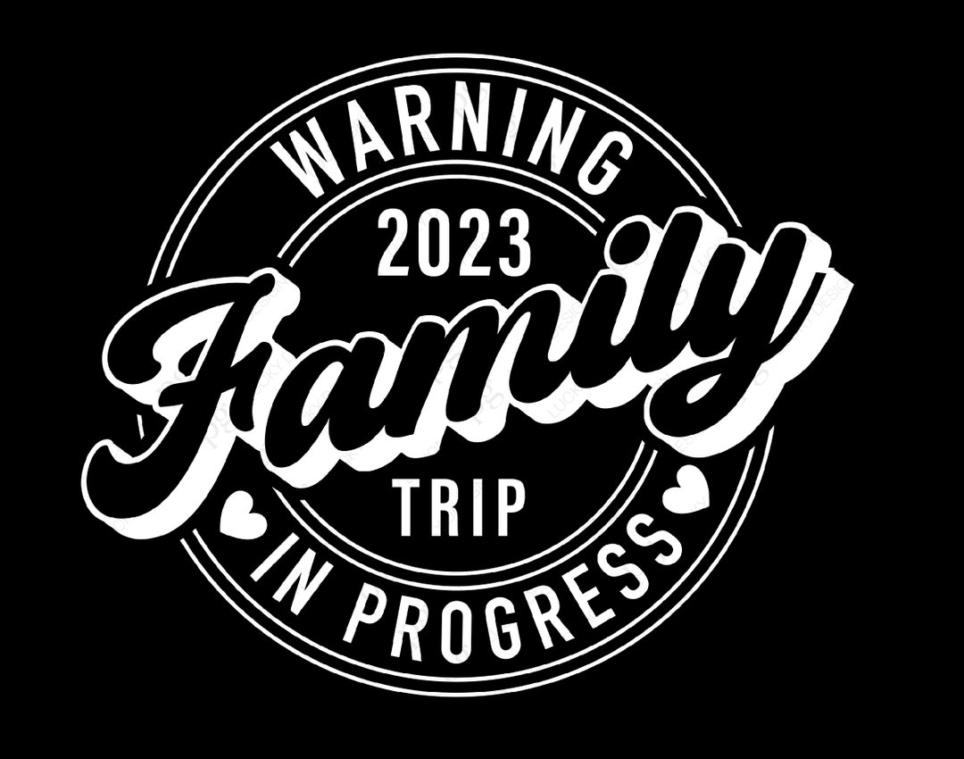 Warning Family Trip in Progress 2023 Svg Png Summer Winter - Etsy Canada