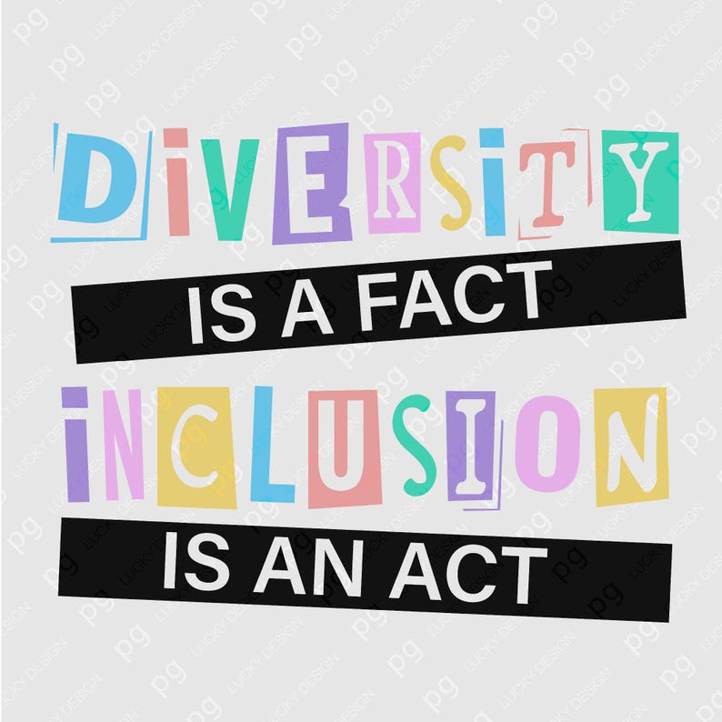 Diversity is A Fact Inclusion is an Act Svg Png : Inclusive Classroom ...