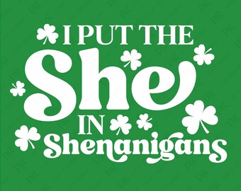Jag satte hon i upptåget Svg Png, upptåg Svg, St. Patrick's Day Svg, Shamrock Svg, digital nedladdning sublimering PNG, SVG Cricut
