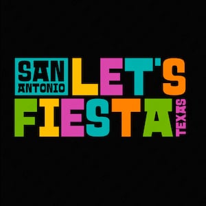 May include: Colorful text graphic that reads "San Antonio Let's Fiesta Texas". The text is in a blocky font and is arranged in a staggered pattern. The colors used are green, yellow, orange, pink, and blue.