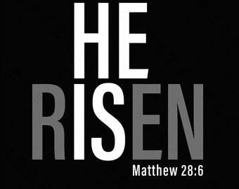 He is Risen Svg Png, Christian Easter Svg, Religious Jesus God Bible Verse Scripture Digital Download DTF Sublimation PNG & SVG Cricut