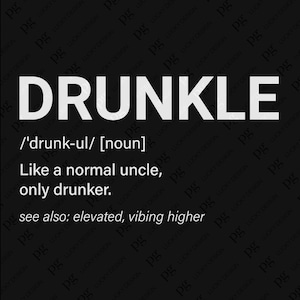Drunkle Definition svg, Trinker svg, lustiges Sprichwort Zitat Perfekte Geschenkidee für Onkel Digital Download Sublimation PNG und SVG Cricut-Datei