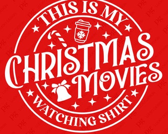 Detta är min julfilmtittande tröja Svg Png, julcitat Svg, julfilm Svg, digital nedladdning sublimering PNG & SVG Cricut