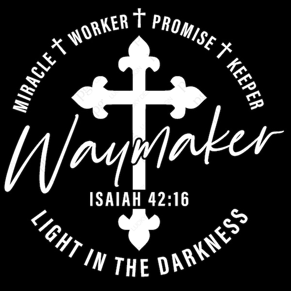 Cross Svg, Waymaker Svg Png, Miracle Worker Promise Keeper Light In The Darkness Quote Digital Download Sublimation Cricut File SVG & PNG