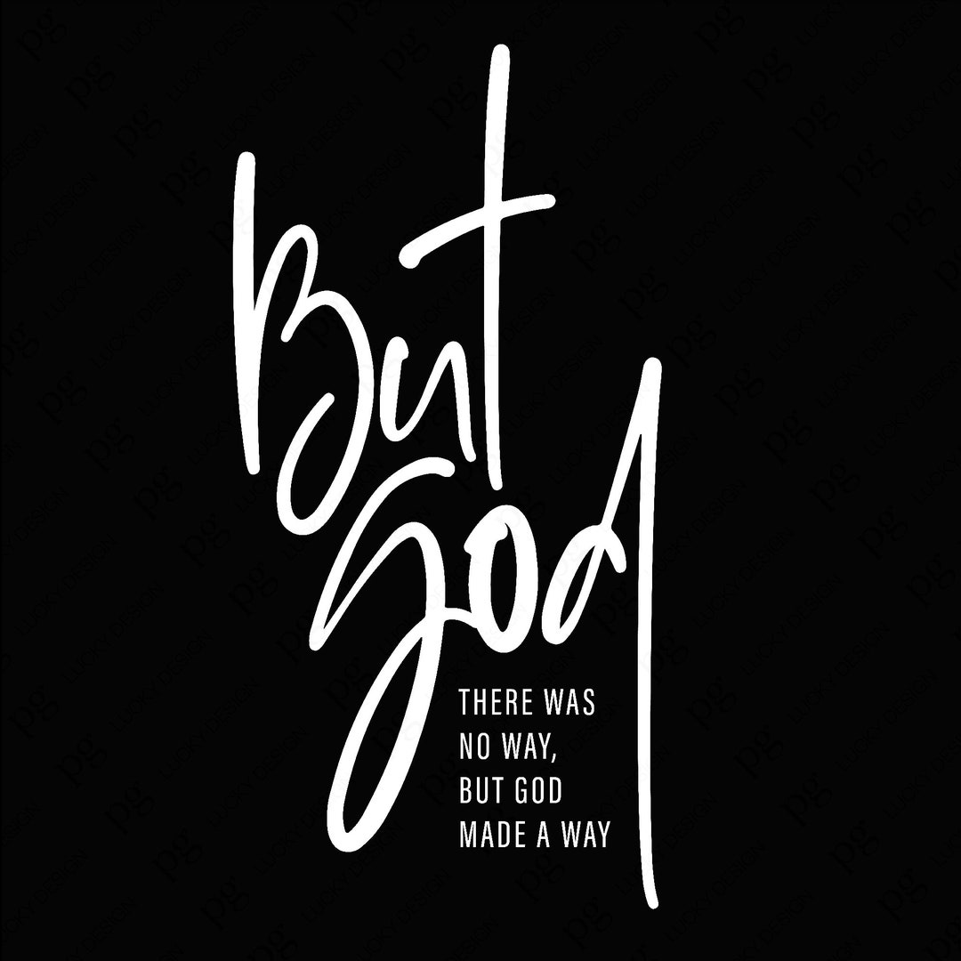 Made Way There Was No Way but God Made A Way Svg Png, Christian Religion Bible ...