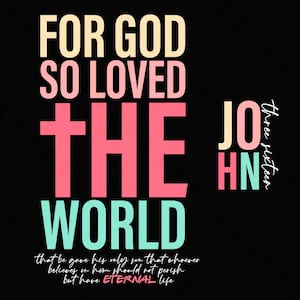 Pour Dieu tant aimé le monde Svg Png, Jean 3:16 Svg, faire confiance à Dieu Svg, chrétien Jésus religieux, sublimation en téléchargement numérique PNG, SVG Cricut