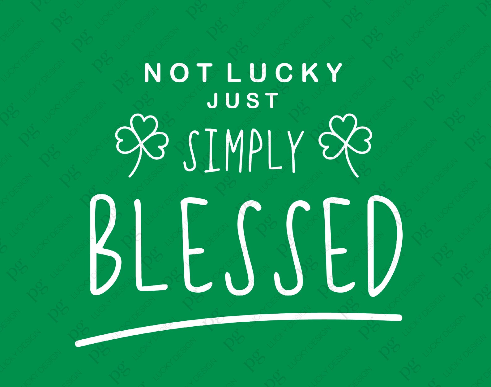 Not Lucky Just Simply Blessed Svg St Patrick’s Day Svg - Etsy