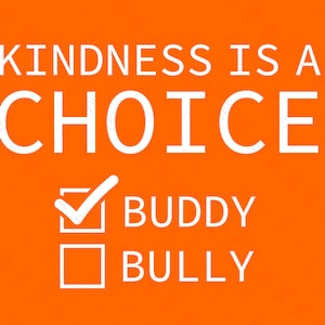Unity Day Svg Png, Vriendelijkheid is een keuze Kies Buddy Wees een maatje Geen bullebak #EndBullying Digitale download Sublimatie PNG & SVG Cricut-bestand