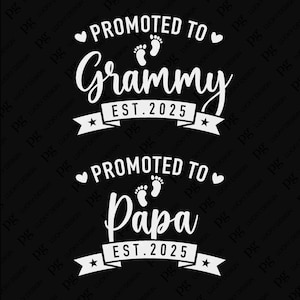 Ascendido a Papá Est 2025 Svg PNG, Grammy Svg, Nuevos Abuelos Svg, Primer Grammy 2025, Descarga Digital Sublimación PNG y SVG Cricut