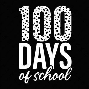 100 dagen school SVG PNG, Dalmatische SVG, grappige kinderen jongen meisje leraar hond minnaar cadeau idee digitale download sublimatie PNG & SVG Cricut