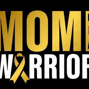 May include: Gold MOM with a gold ribbon and the words "OF A WARRIOR" in white letters on a black background.