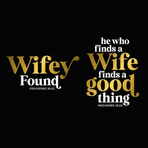 2 Design Wifey gefunden svg, Wer eine Frau findet, findet eine gute Sache svg, Sprüche 18:22 svg, digitaler Download Sublimation PNG und SVG Cricut-Dateien