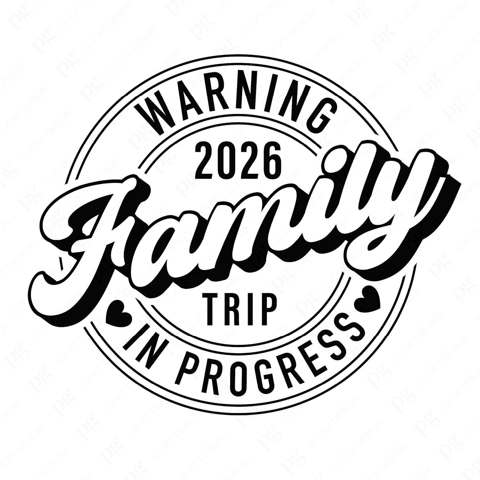 Warning Family Trip in Progress 2026 Svg Png: Funny Family Vacation ...