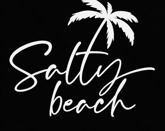 Salty Beach Svg Png, Summer Svg, Summer Vibes Svg, Salty Beach Vibes Svg, Vacation Mode Svg, Digital Download Sublimation PNG & SVG Cricut