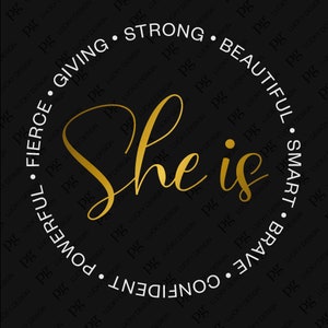 Elle est forte belle intelligente courageuse confiante puissante féroce donnant des Svg, femmes fortes Svg téléchargement numérique Sublimation fichier Cricut SVG PNG