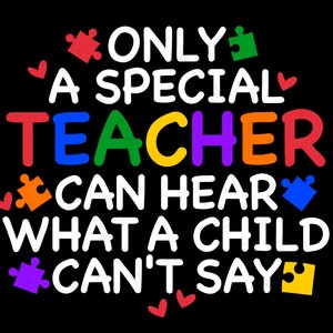 Alleen een speciale leraar kan horen wat een kind niet kan zeggen Svg Png, Autisme Mom Speed Teacher Digital Download Sublimation PNG & SVG Cricut File