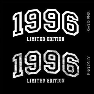 1996 Edição Limitada Svg Png, 1996 Svg, 1996 Png, Aniversário 1996 Png, Presente de Aniversário Disressed Download Digital Sublimação PNG e SVG Cricut