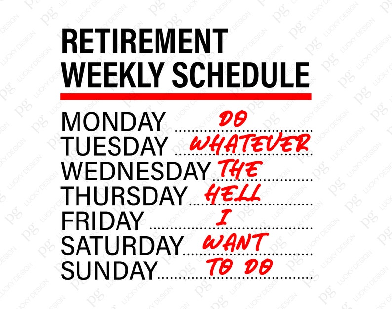 Retirement Weekly Schedule Svg Funny Retirement Gift for - Etsy