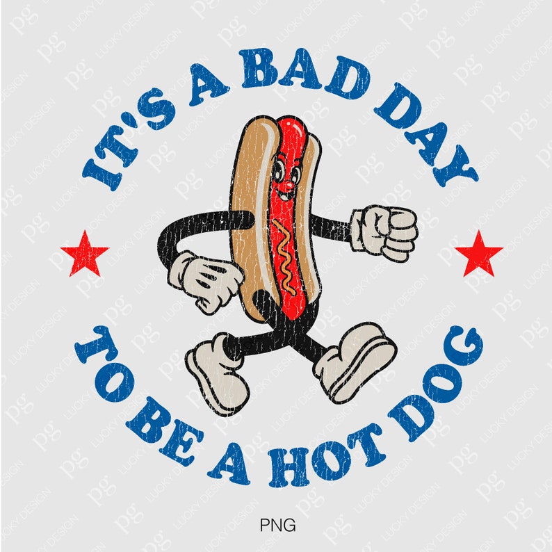 Puede incluir: Un perro caliente de dibujos animados con una cara sonriente y brazos y piernas est&aacute; caminando. El perro caliente lleva guantes y zapatos blancos. El texto alrededor del perro caliente dice "Es un mal d&iacute;a para ser un perro caliente".
