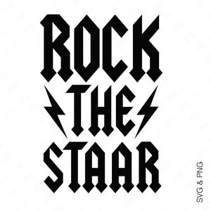 “ROCK THE STAAR” black bold font with lightning shapes, SVG and PNG. Strong rock-style STAAR testing graphic for teachers, students, school spirit wear, motivational test-day designs, printables for shirts, mugs, posters, and SVG cut files for crafting projects.