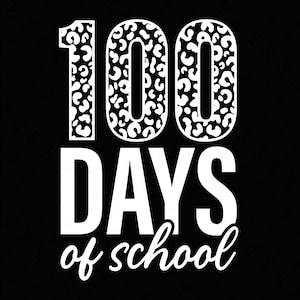 100 Days of School Svg Png, Leopard Svg, Funny Kids Boy Girl Teacher Leopard Lover Gift Idea Digital Download Sublimation PNG & SVG Cricut