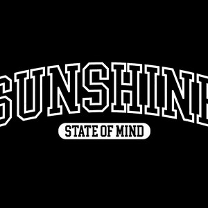 Sunshine Svg Png, State Of Mind Svg, Summer Vibes Svg, Vacay Mode Svg, Sunshine Svg, Vacation Digital Download Sublimation PNG & SVG Cricut