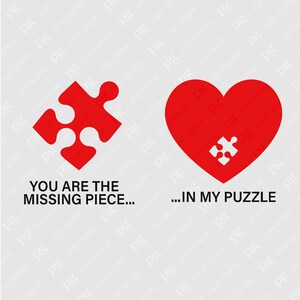 You Are the Missing Piece in My Puzzle Svg Png, Anniversaries Matching ...