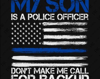 Distressed My Son Is A Police Officer Png, Thin Blue Line Png, Funny Proud Police Mom Dad Mama Papa Idea, Digital Download Sublimation PNG