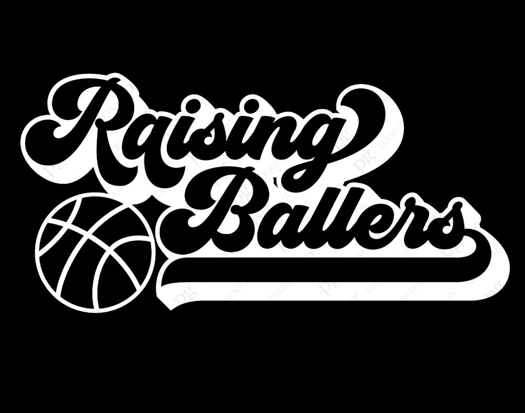 Raising Ballers Svg Png, Busy Raising Ballers Svg, Basketball Svg, Game ...