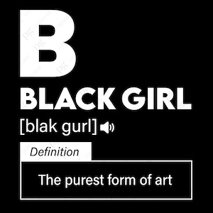Black Girl Definition Svg Png, Black Girl Migic Svg, Melanine Svg, Black History Month Digitale Download Sublimatie Png & Svg-bestand voor Cricut