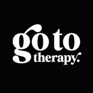 以下が含まれることがあります： 黒い背景に白い文字で「go to therapy.」と書かれています