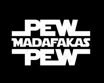 Pew Pew Madafakas Cat Svg, Pew Pew Pew Svg, Madafakas Black Cat Lover Gift Idea, Digital Download DTG Sublimation Cricut File SVG & PNG