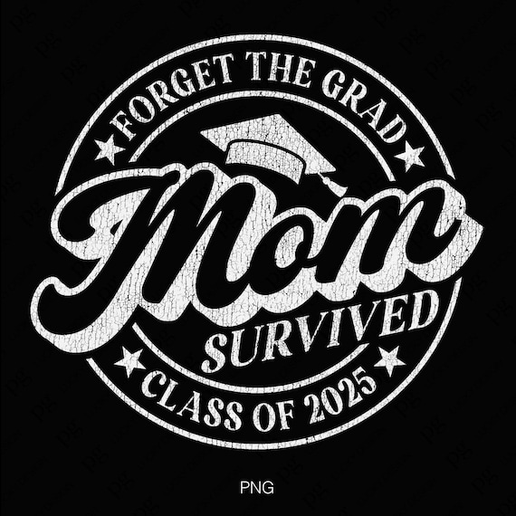 Graduation T Shirt Mom Dad Parents I Survived Quote Graduation T Shirt Mom Dad Parents I Survived Quote