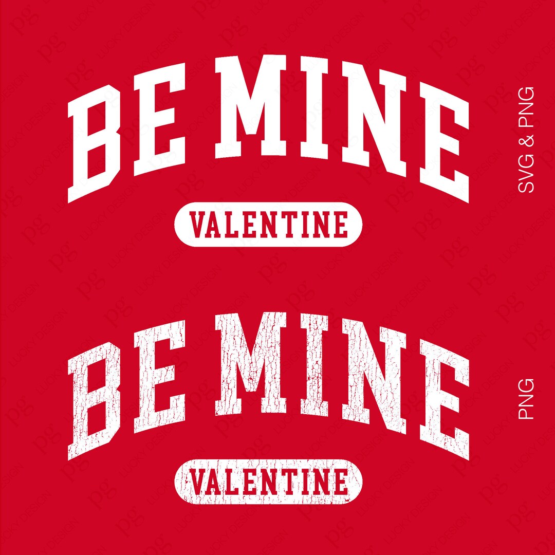 2 Design Bundle Be Mine Valentine Svg Png, Happy Valentine’s Day Svg ...